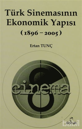 Picture of Türk Sinemasının Ekonomik Yapısı