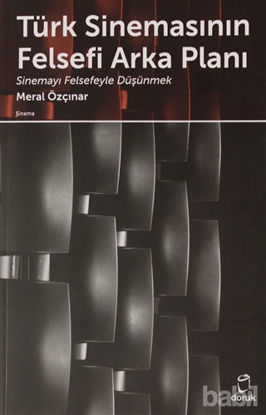 Picture of Türk Sinemasının Felsefi Arka Planı