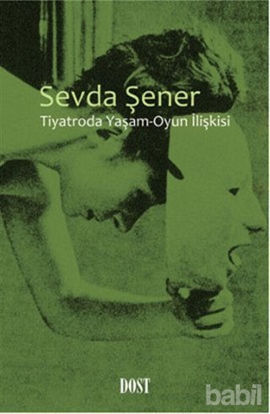 Picture of Tiyatroda Yaşam-Oyun İlişkisi