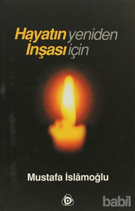 Picture of Hayatın Yeniden İnşası İçin