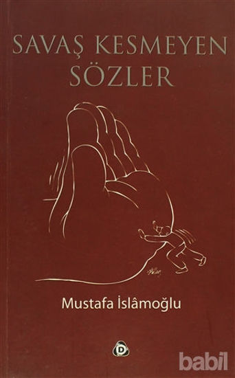 Picture of Savaş Kesmeyen Sözler