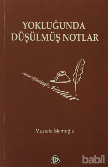 Picture of Yokluğunda Düşülmüş Notlar