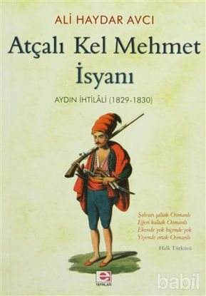 Picture of Atçalı Kel Mehmet İsyanı: Aydın İhtilali (1829 - 1830)