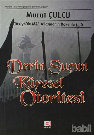 Picture of Derin Suçun Küresel Otoritesi