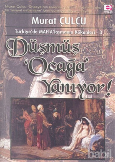 Picture of Düşmüş Ocağa Yanıyor
