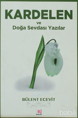 Picture of Kardelen ve Doğa Sevdası Yazılar