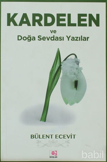 Picture of Kardelen ve Doğa Sevdası Yazılar