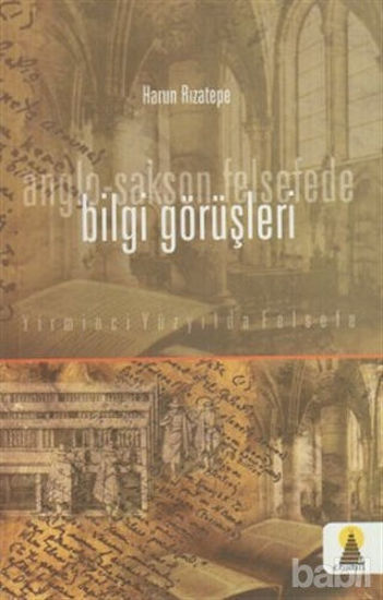 Picture of Anglo-Sakson Felsede Bilgi Görüşleri