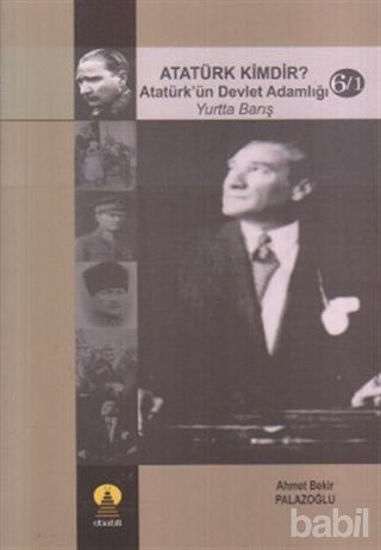 Picture of Atatürk Kimdir? Atatürk’ün Devlet Adamlığı - Yurtta Barış 6/1