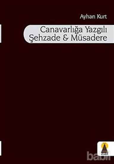 Picture of Canavarlığa Yazgılı Şehzade ve Müsadere