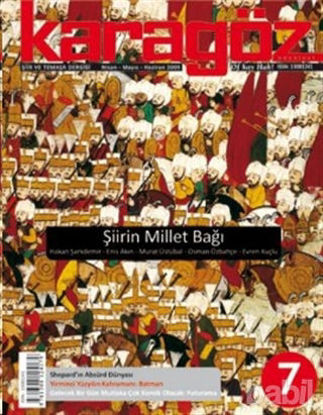 Picture of Karagöz Şiir ve Temaşa Dergisi Sayı: 7 2009 - Nisan/Mayıs/Haziran