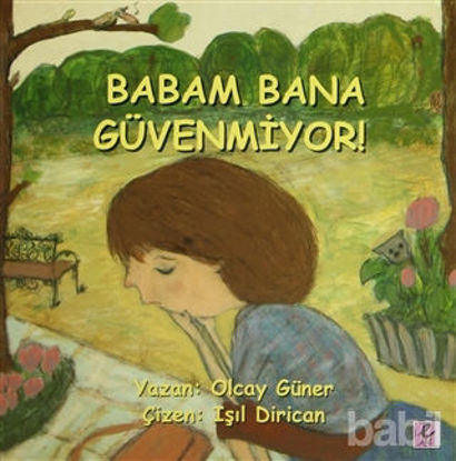 Picture of Babam Bana Güvenmiyor!