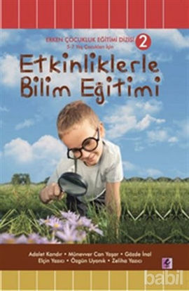 Picture of Etkinliklerle Bilim Eğitimi (5 - 7 Yaş Çocukları İçin)