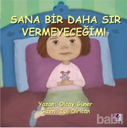 Picture of Sana Bir Daha Sır Vermeyeceğim!