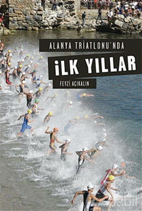 Picture of Alanya Triatlonu’nda İlk Yıllar