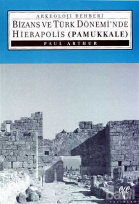 Picture of Bizans ve Türk Dönemi’nde Hierapolis Pamukkale