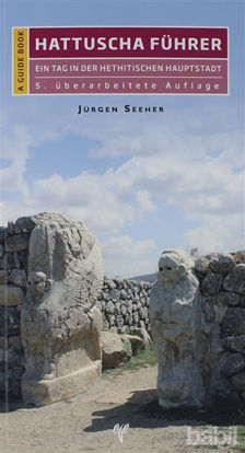 Picture of Hattuscha Führer Ein Tag İn Der Hethitischen Hauptstadt