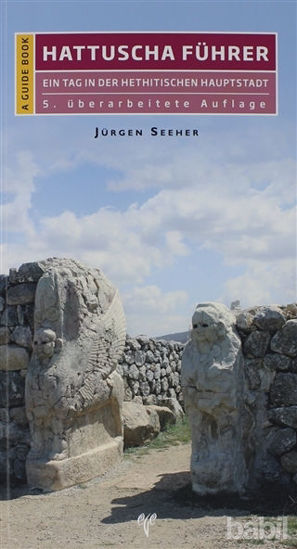 Picture of Hattuscha Führer Ein Tag İn Der Hethitischen Hauptstadt