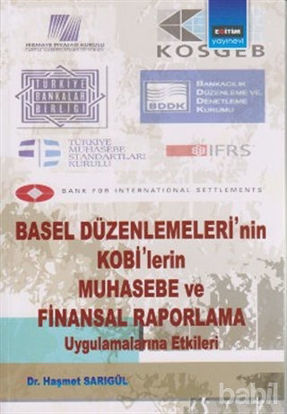 Picture of Basel Düzenlemeleri’nin Kobi’lerin Muhasebe ve Finansal Raporlama Uygulamalarına Etkileri