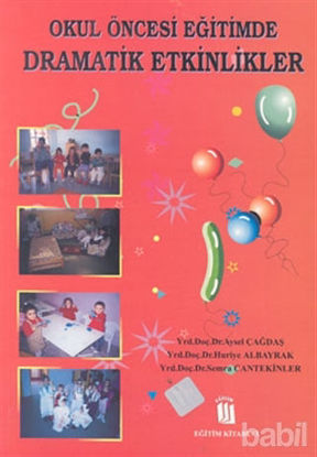 Picture of Okul Öncesi Eğitimde Dramatik Etkinlikler