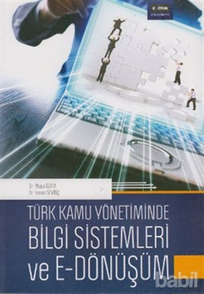 Picture of Türk Kamu Yönetiminde Bilgi Sistemleri ve E - Dönüşüm