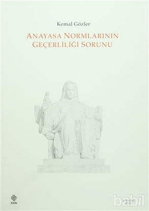 Picture of Anayasa Normlarının Geçerliliği Sorunu
