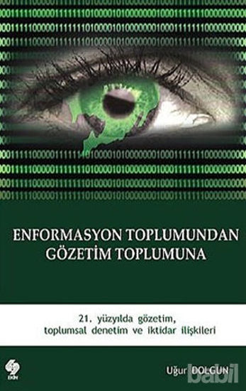 Picture of Enformasyon Toplumundan Gözetim Toplumuna