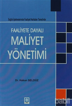 Picture of Faaliyete Dayalı Maaliyet Yönetimi