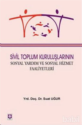 Picture of Sivil Toplum Kuruluşlarının Sosyal Yardım ve Sosyal Hizmet Faaliyetleri