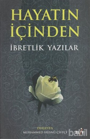 Picture of Hayatın İçinden İbretlik Yazılar