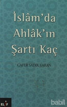 Picture of İslam’da Ahlak’ın Şartı Kaç