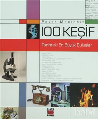 Picture of 100 Keşif - Tarihteki En Büyük Buluşlar