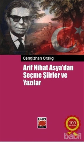 Picture of Arif Nihat Asya’dan Seçme Şiirler ve Yazılar