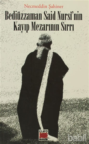 Picture of Bediüzzaman Said Nursi’nin Kayıp Mezarının Sırrı