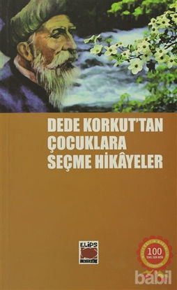 Picture of Dede Korkut’tan Çocuklara Seçme Hikayeler