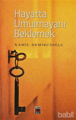 Picture of Hayatta Umulmayanı Beklemek
