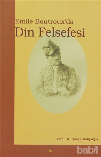Picture of Emile Boutroux’da Din Felsefesi