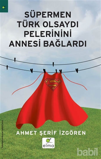 Picture of Süpermen Türk Olsaydı Pelerinini Annesi Bağlardı
