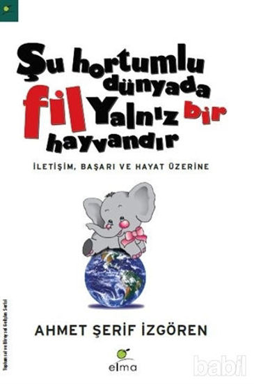 Picture of Şu Hortumlu Dünyada Fil Yalnız Bir Hayvandır