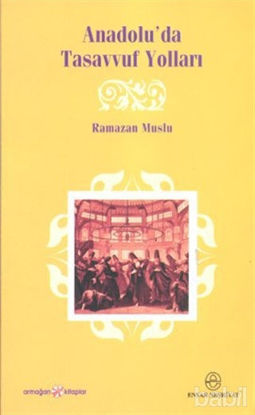 Picture of Anadolu’da Tasavvuf Yolları