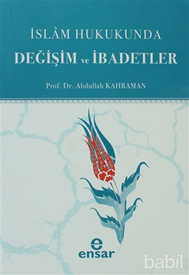 Picture of İslam Hukukunda Değişim ve İbadetler