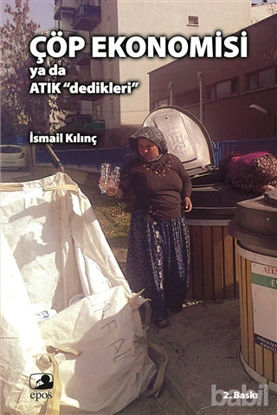 Picture of Çöp Ekonomisi ya da Atık Dedikleri