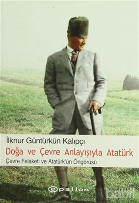 Picture of Doğa ve Çevre Anlayışıyla Atatürk