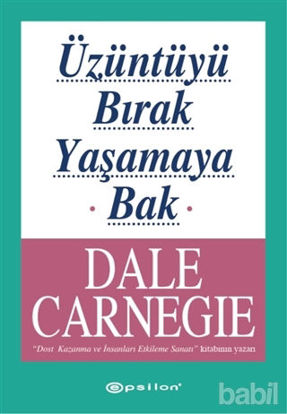 Picture of Üzüntüyü Bırak Yaşamaya Bak
