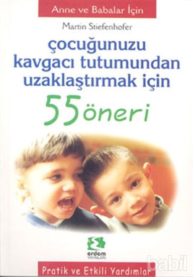 Picture of Çocuğunuzu Kavgacı Tutumundan Uzaklaştırmak İçin 55 Öneri