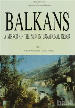 Picture of Balkans: A Mirror of The New International Order
