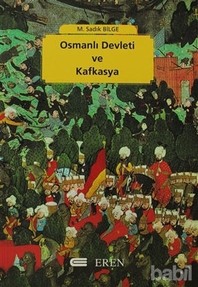 Picture of Osmanlı Devleti ve Kafkasya