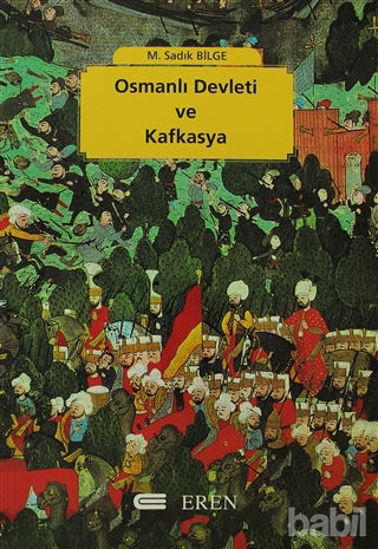 Picture of Osmanlı Devleti ve Kafkasya