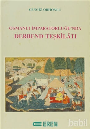 Picture of Osmanlı İmparatorluğu’nda Derbend Teşkilatı
