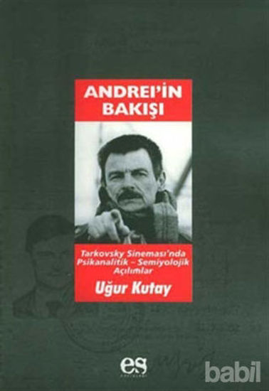 Picture of Andrei’in Bakışı Tarkovsky Sineması’nda Psikanalitik-Semiyolojik Açılımlar